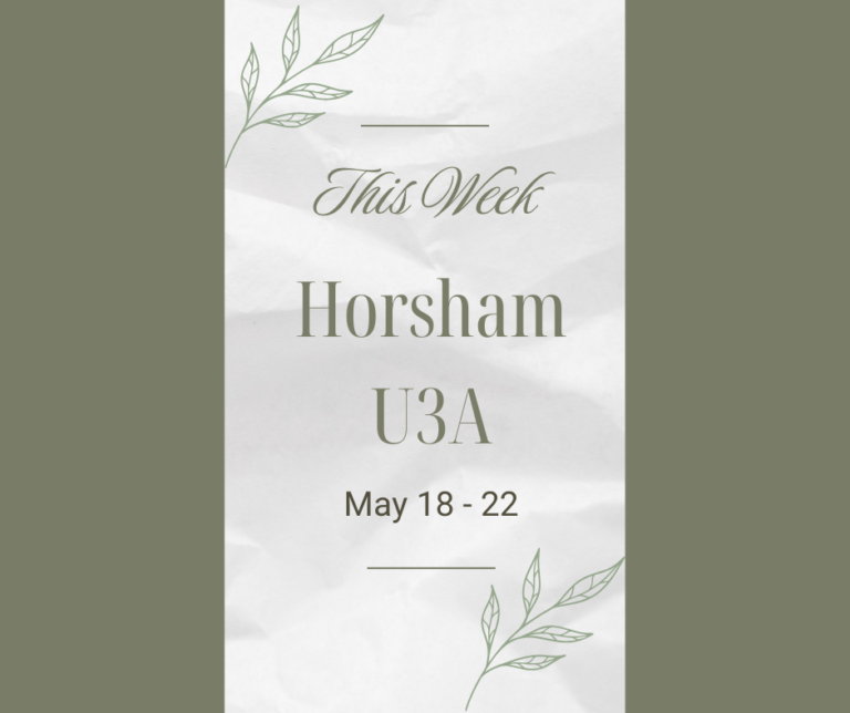 Whats On This Week at Horsham U3A